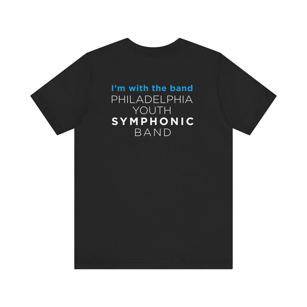 Philadelphia Youth Symphonic Band Unisex Short Sleeve Tee - I'm with the Band